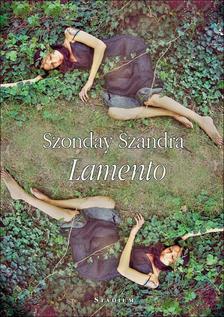 Szonday Szandra - Lamento - versek