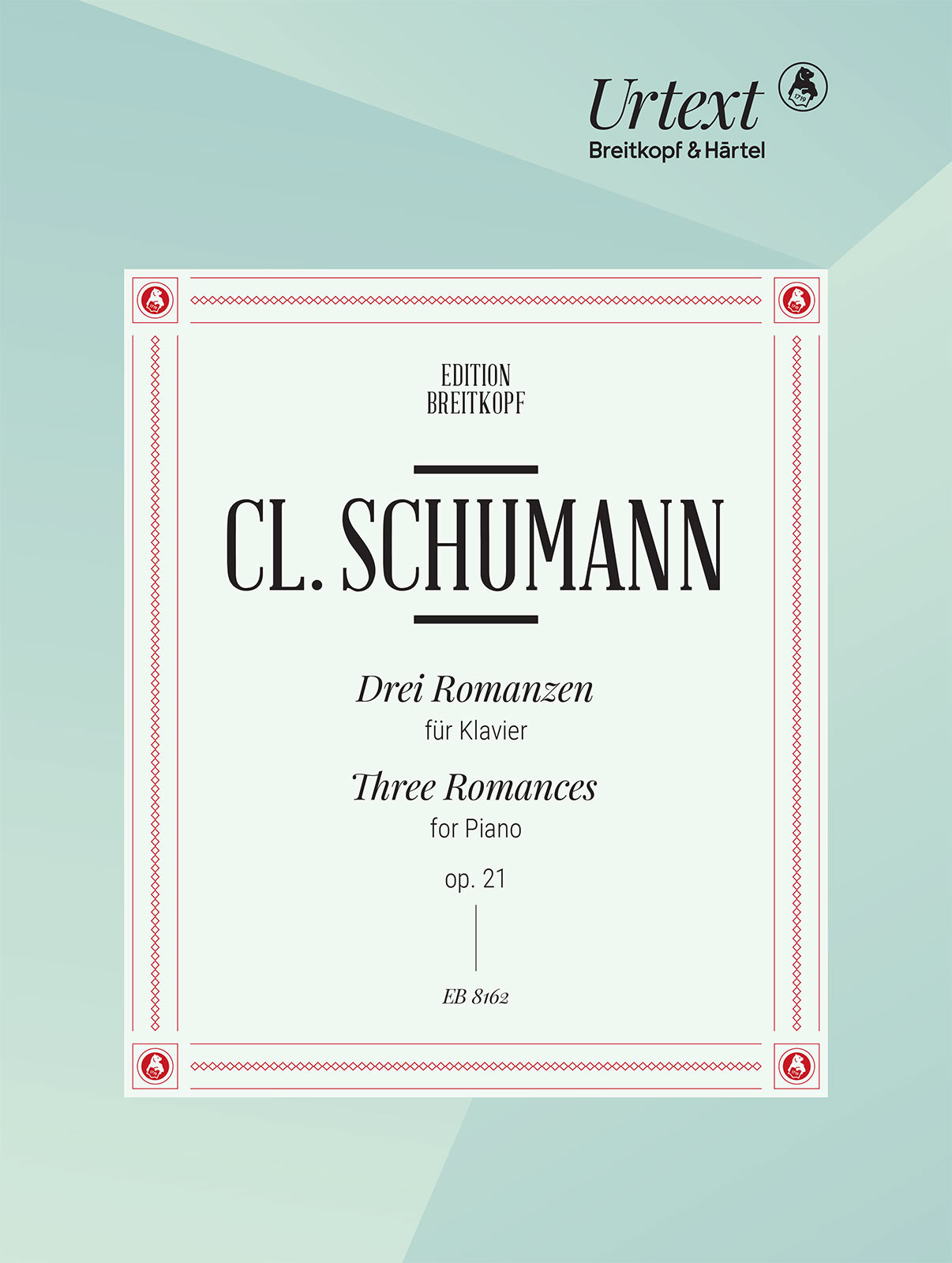 SCHUMANN CLARA - DREI ROMANZEN FÜR KLAVIER OP.21