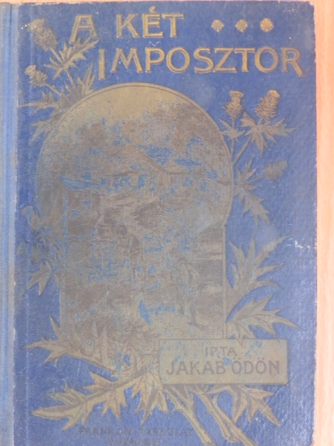 Jakab Ödön - A két imposztor [antikvár]