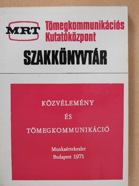Angelusz Róbert - Közvélemény és tömegkommunikáció  [antikvár]