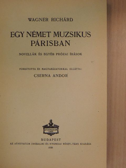 Wagner Richárd - Egy német muzsikus Párisban [antikvár]