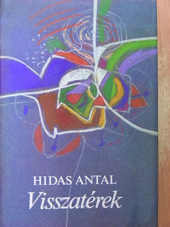 Hidas Antal - Visszatérek [antikvár]