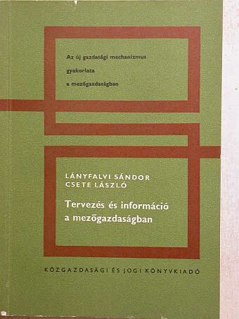 Csete László - Tervezés és információ a mezőgazdaságban [antikvár]
