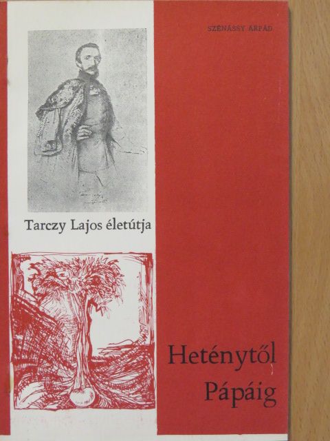 Szénássy Árpád - Heténytől Pápáig [antikvár]
