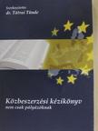 Csáki Csaba - Közbeszerzési kézikönyv nem csak pályázóknak - CD-vel [antikvár]