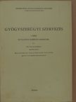 Dr. Zalai Károly - Gyógyszerügyi szervezés [antikvár]