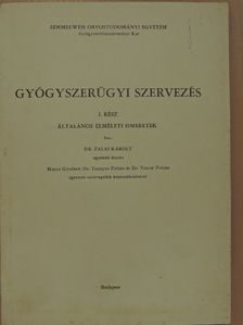 Dr. Zalai Károly - Gyógyszerügyi szervezés [antikvár]