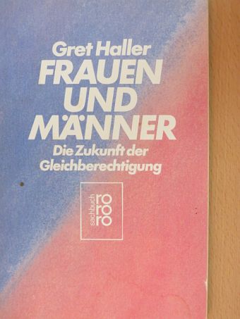 Gret Haller - Frauen und Männer [antikvár]