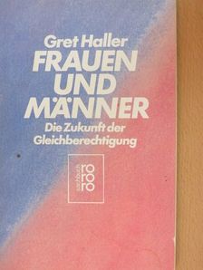 Gret Haller - Frauen und Männer [antikvár]