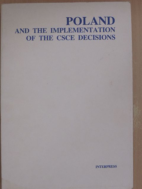 Poland and the implementation of the CSCE decisions [antikvár]