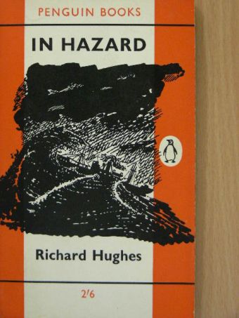 Richard Hughes - In Hazard [antikvár]