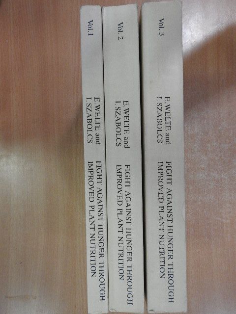 E. Debreczeni - Fight Against Hunger Through Improved Plant Nutrition 1-3. [antikvár]