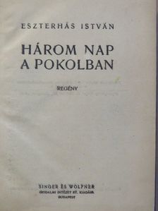 Eszterhás István - Három nap a pokolban [antikvár]
