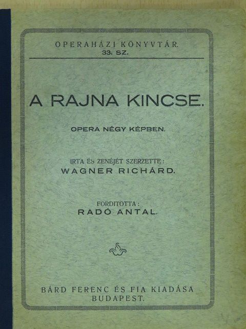 Wagner Richárd - A Rajna kincse [antikvár]