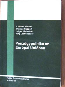 Heinz-Dieter Wenzel - Pénzügypolitika az Európai Unióban [antikvár]