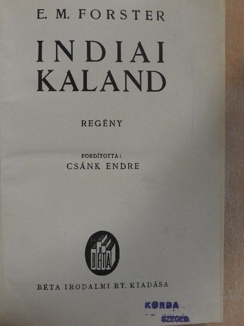 E. M. Forster - Indiai kaland [antikvár]