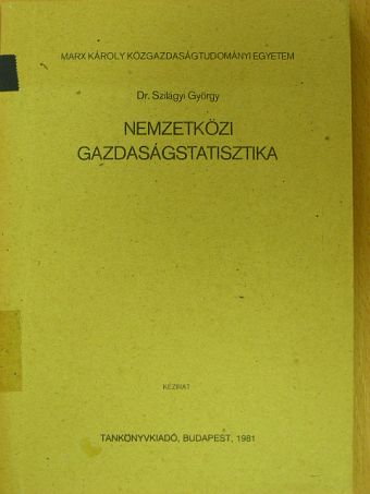 Dr. Szilágyi György - Nemzetközi gazdaságstatisztika [antikvár]