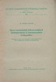 Dr. Bende Sándor - Egyes csontoshalak bélcsatornájának intermuscularis és intramuscularis beidegződése [antikvár]