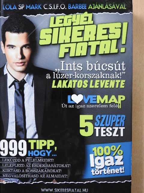 Lakatos Levente - Legyél sikeres fiatal! (dedikált példány) [antikvár]
