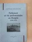 Charles Kecskeméti - Parlement et vie parlementaire en Hongrie 1608-1918 [antikvár]