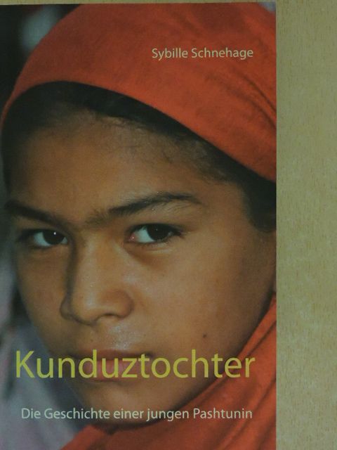 Sybille Schnehage - Kunduztochter [antikvár]