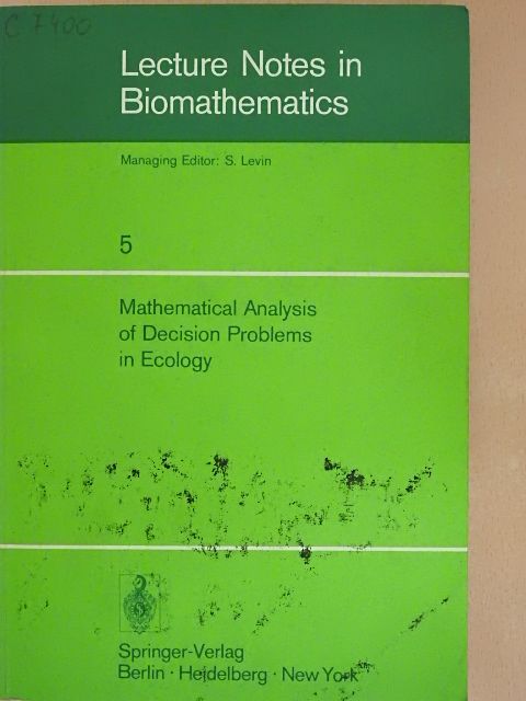 A. Arata - Mathematical Analysis of Decision Problems in Ecology [antikvár]