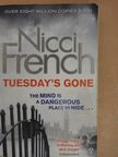 Nicci French - Tuesday's Gone [antikvár]
