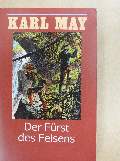 Karl May - Der Fürst des Felsens [antikvár]