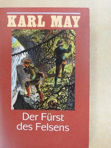 Karl May - Der Fürst des Felsens [antikvár]