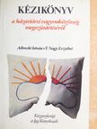 Albrecht István - Kézikönyv a házastársi vagyonközösség megszüntetéséről [antikvár]