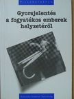 Gyorsjelentés a fogyatékos emberek helyzetéről [antikvár]