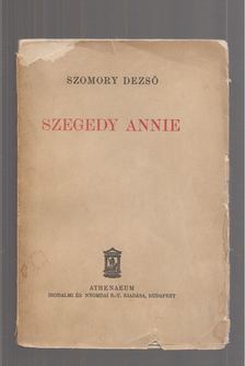 SZOMORY DEZSŐ - Szegedy Annie [antikvár]