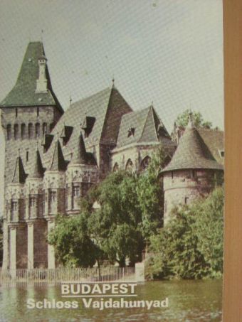 Budapest - Schloss Vajdahunyad [antikvár]