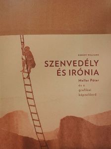 Robert Williams - Szenvedély és irónia [antikvár]
