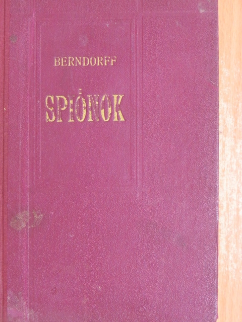 H. R. Berndorff - Spiónok [antikvár]