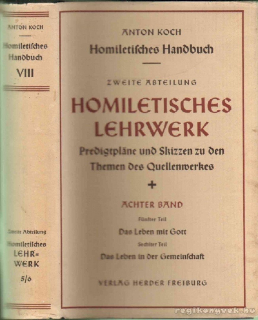 Koch, Anton - Homiletisches Lehrwerk [antikvár]