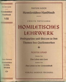 Koch, Anton - Homiletisches Lehrwerk [antikvár]