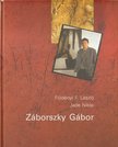 Földényi F. László, Niklai, Jade - Záborszky Gábor [antikvár]