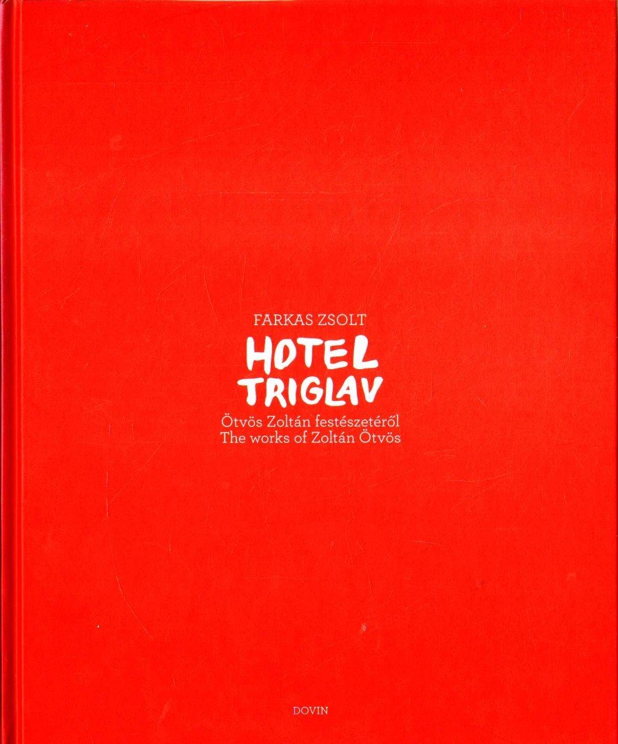 Farkas Zsolt - Hotel Triglav [antikvár]