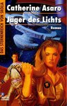 ASARO, CATHERINE - Jäger des Lichts [antikvár]