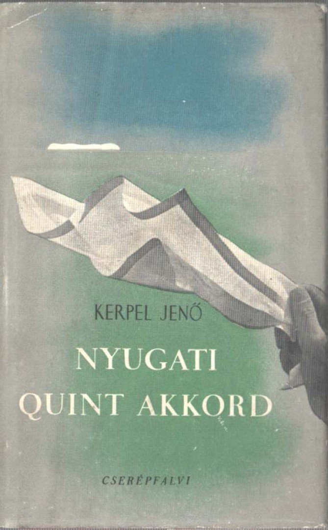 Kerpel Jenő - Nyugati quint akkord [antikvár]