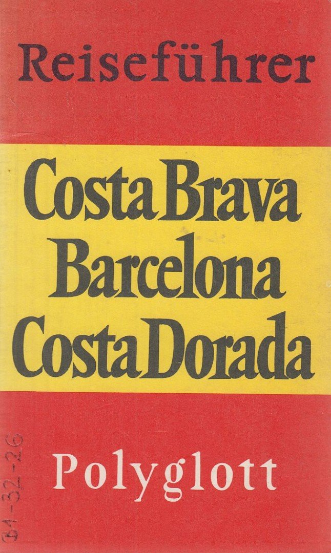 Dr. Horst J. Becker - Costa Brava, Barcelona, Costa Dorada [antikvár]
