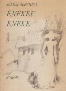 SÓLEM ALÉCHEM - Énekek éneke [antikvár]