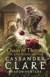 Cassandra Clare - Chain ​of Thorns (The Last Hours 3.) (The Shadowhunter Universe) - FŰZÖTT