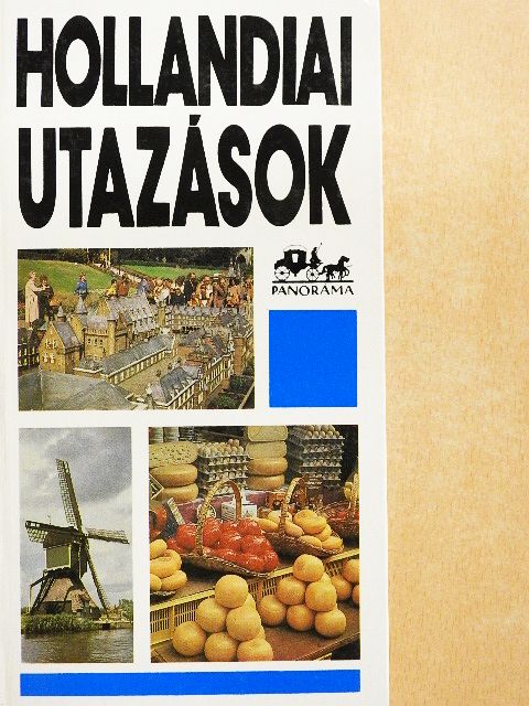 Moldoványi Ákos - Hollandiai utazások [antikvár]