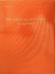 Mit csinál egy szexológus az ágyban? [antikvár]