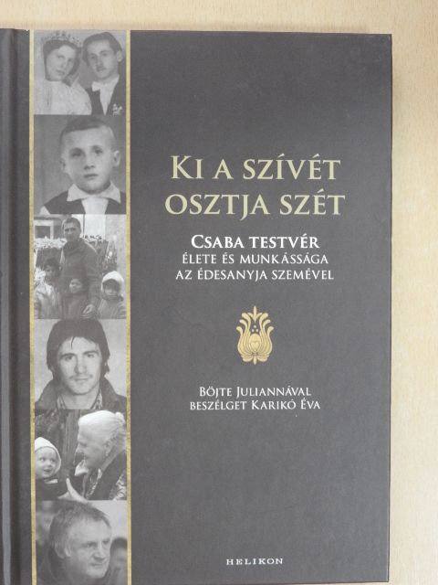 Karikó Éva - Ki a szívét osztja szét [antikvár]