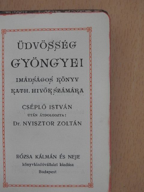 Cséplő István - Üdvösség gyöngyei [antikvár]