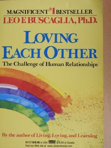 Leo F. Buscaglia - Loving Each Other [antikvár]