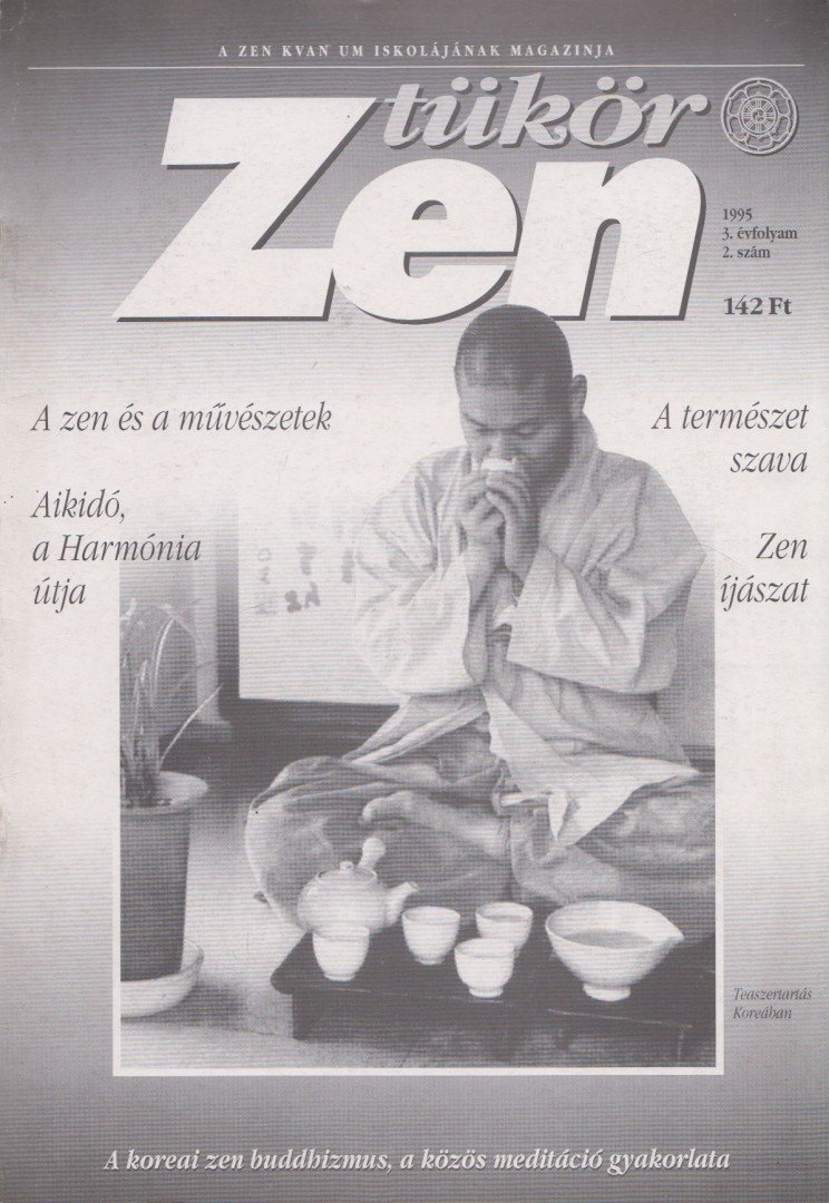 Szigeti György (szerk.) - Zen Tükör 1995. 3. évfolyam 2. szám [antikvár]